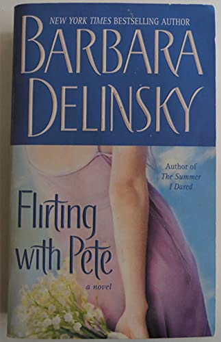 Beispielbild fr Flirting with Pete: A Novel zum Verkauf von Your Online Bookstore