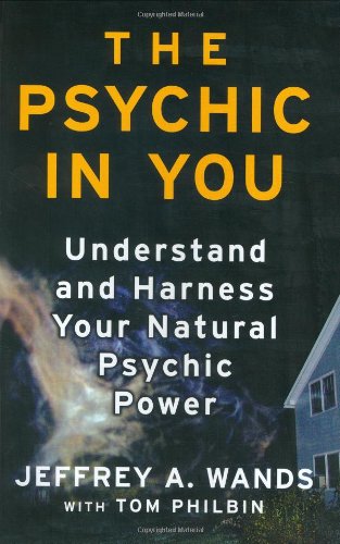 9780743469951: The Psychic in You: Understand and Harness Your Natural Psychic Power