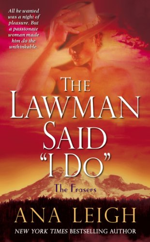 Stock image for The Lawman Said "I Do": The Frasers for sale by Jenson Books Inc