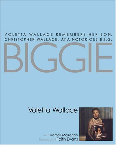 9780743470209: Biggie: Voletta Wallace Remembers Her Son