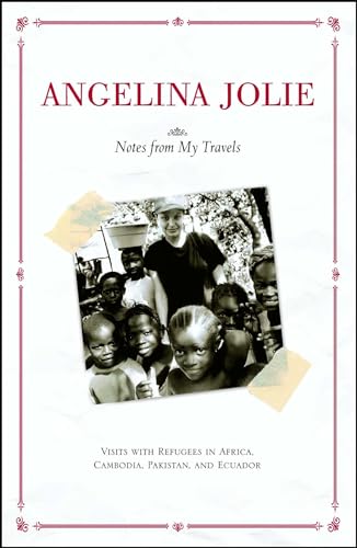 9780743470230: Notes from My Travels: Visits with Refugees in Africa, Cambodia, Pakistan and Ecuador