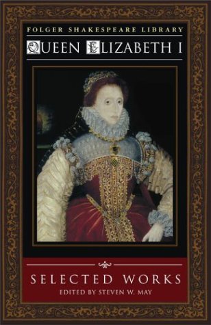 9780743470810: Queen Elizabeth I: Selected Works (Folger Shakespeare Library)