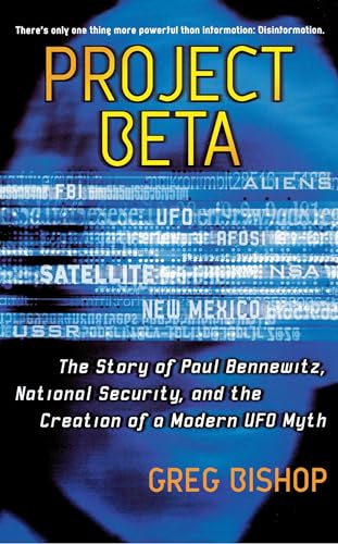 Imagen de archivo de Project Beta: The Story of Paul Bennewitz, National Security, and the Creation of a Modern UFO Myth a la venta por Veronica's Books