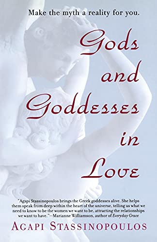 Imagen de archivo de Gods and Goddesses in Love: Making the Myth a Reality for You a la venta por Green Street Books