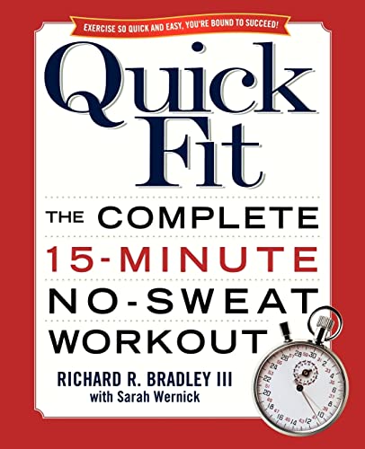 Beispielbild fr Quick Fit : The Complete 15-Minute No-Sweat Workout zum Verkauf von Better World Books