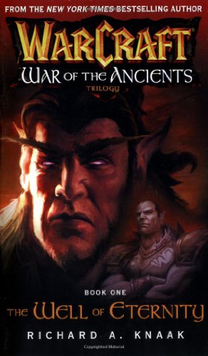Stock image for Warcraft: War of the Ancients #1: The Well of Eternity (Bk. 1) for sale by Half Price Books Inc.