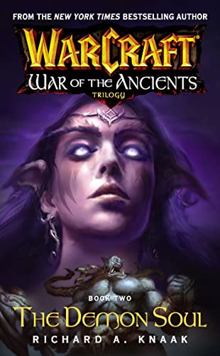 Imagen de archivo de Warcraft: War of the Ancients #2: The Demon Soul (Bk. 2) a la venta por HPB-Ruby