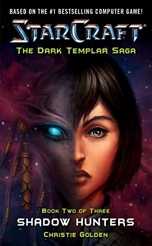 Beispielbild fr Starcraft: Dark Templar--Shadow Hunters (Starcraft, Shadow Hunters, Bk. 2 of 3) zum Verkauf von Half Price Books Inc.