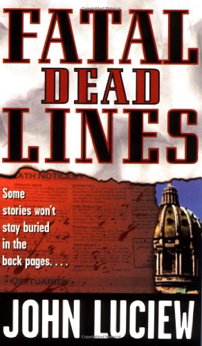 Stock image for Fatal Dead Lines for sale by Half Price Books Inc.