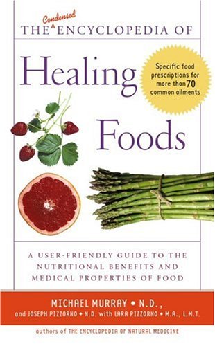 Imagen de archivo de The Condensed Encyclopedia of Healing Foods a la venta por Half Price Books Inc.