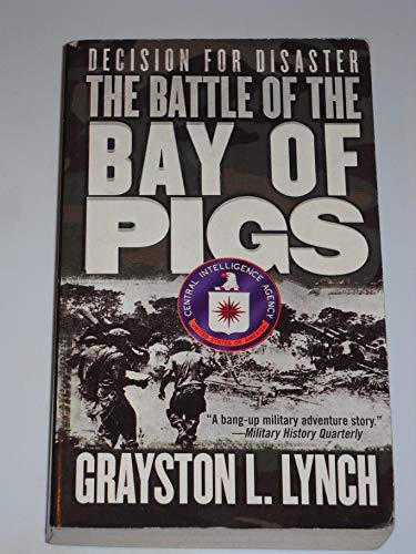 Stock image for Decision for Disaster: The Battle of the Bay of Pigs for sale by BooksRun