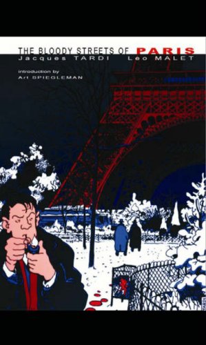 Set of 5 Graphic Novels (in English) by Tardi - 1. The Bloody Streets of Paris, 2. Roach Killer, ...