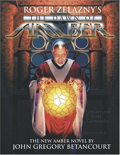 Imagen de archivo de The Dawn of Amber: Roger Zelazny's Dawn of Amber (New Amber Trilogy) a la venta por Half Price Books Inc.