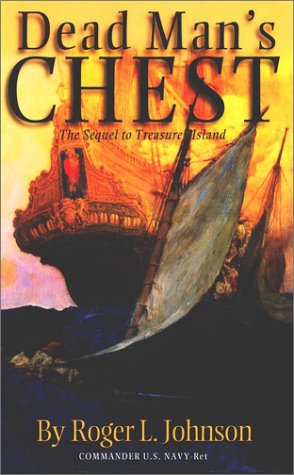 Beispielbild fr Dead Man's Chest : The Sequel to Treasure Island zum Verkauf von Better World Books