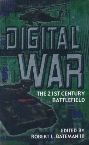Stock image for Digital War: The 21st Century Battlefield for sale by Half Price Books Inc.