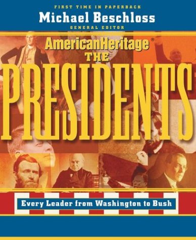 Stock image for American Heritage: The Presidents (Byron Preiss Book) for sale by SecondSale