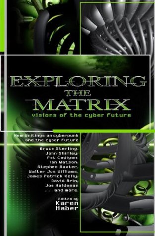 Beispielbild fr Exploring "The Matrix": New Writings on "The Matrix" and the Cyber Future zum Verkauf von WorldofBooks