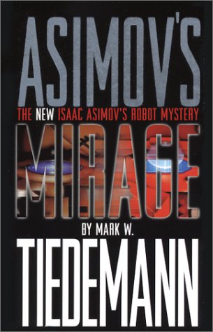 Beispielbild fr Mirage: Isaac Asimov's Robot Mystery zum Verkauf von HPB-Diamond