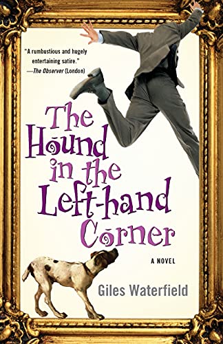 Beispielbild fr The Hound in the Left-hand Corner: A Novel zum Verkauf von Wonder Book