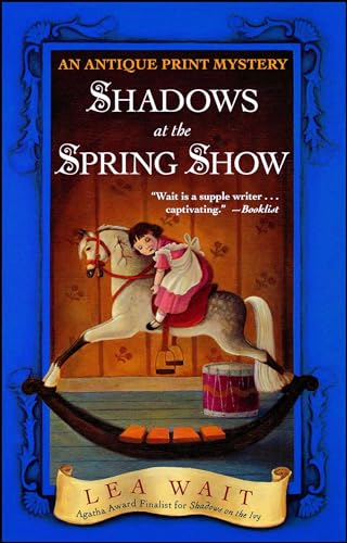 Beispielbild fr Shadows at the Spring Show: An Antique Print Mystery (Antique Print Mysteries (Paperback)) zum Verkauf von Gulf Coast Books