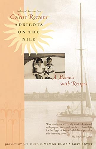 Imagen de archivo de Apricots on the Nile: A Memoir with Recipes a la venta por HPB-Diamond