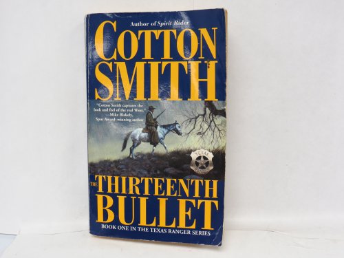 Imagen de archivo de The Thirteenth Bullet (Texas Ranger Series) a la venta por HPB-Emerald