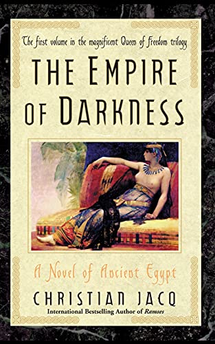 9780743476874: The Empire of Darkness: A Novel of Ancient Egypt: 1 (Queen of Freedom Trilogy)