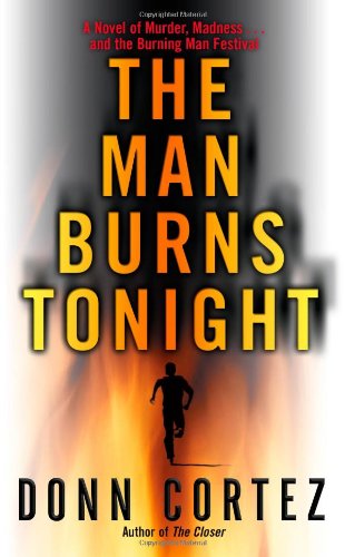 Beispielbild fr The Man Burns Tonight : A Black Rock City Mystery zum Verkauf von Better World Books