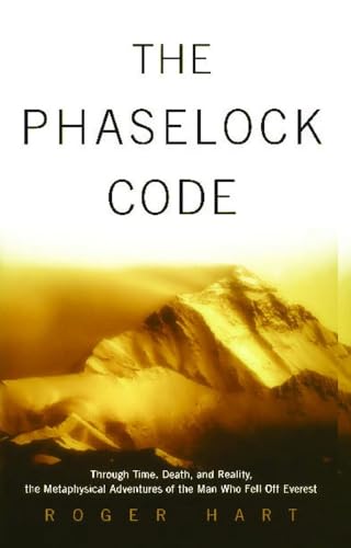 Stock image for The Phaselock Code: Through Time, Death and Reality: The Metaphysical Adventures of Man for sale by SecondSale