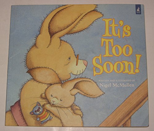 Imagen de archivo de It's Too Soon a la venta por WorldofBooks