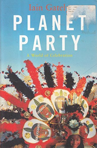 Imagen de archivo de Planet Party : A World of Celebration a la venta por Better World Books: West