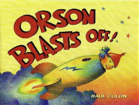 Beispielbild fr Orson Blasts Off! zum Verkauf von WorldofBooks