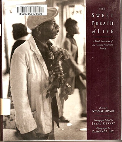 Beispielbild fr The Sweet Breath of Life : A Poetic Narrative of the African-American Family zum Verkauf von Better World Books