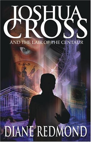 Joshua Cross: And the Lair of the Centaur