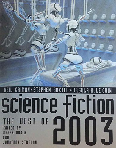 Imagen de archivo de Science Fiction: The Best of 2003 a la venta por HPB-Ruby