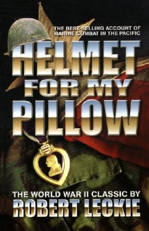 9780743479370: Helmet for My Pillow: The True, Incredible Story of the US Marines in World War II