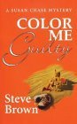 Stock image for Color Me Guilty: A Susan Chase Mystery (Susan Chase Mysteries) for sale by Hippo Books