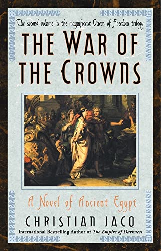 Beispielbild fr The War Of The Crowns-A Novel Of Ancient Egypt zum Verkauf von Foxtrot Books