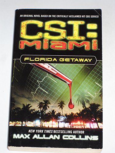 Beispielbild fr Florida Getaway (CSI: Miami, No. 1) zum Verkauf von Wonder Book