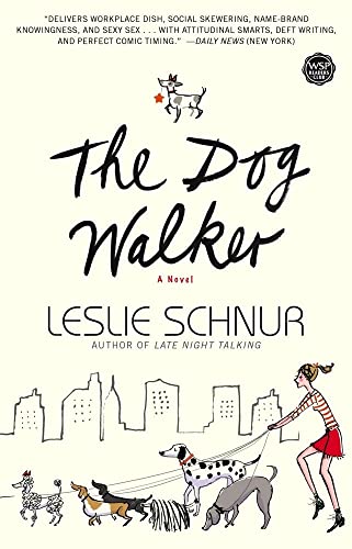 Stock image for The Dog Walker: A Novel (Wsp Readers Club) [Paperback] Schnur, Leslie for sale by Clovis Book Barn