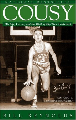 9780743482158: Cousy: His Life, Career, and the Birth of Big-Time Basketball