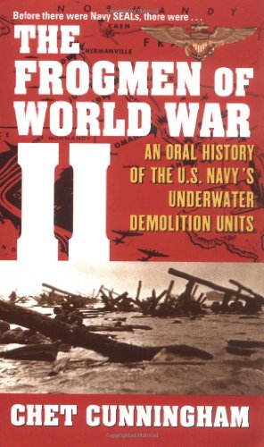 Beispielbild fr The Frogmen of World War II: An Oral History of the U.S. Navy's Underwater Demolition Teams zum Verkauf von BooksRun