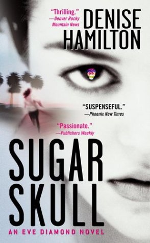 Imagen de archivo de Sugar Skull: An Eve Diamond Novel a la venta por SecondSale