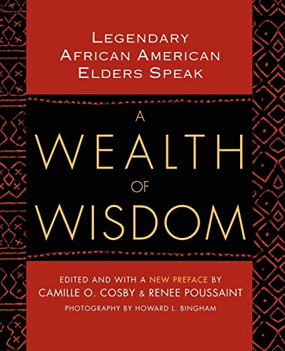 Imagen de archivo de A Wealth of Wisdom: Legendary African American Elders Speak a la venta por Wonder Book