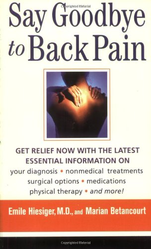 Beispielbild fr Say Goodbye to Back Pain zum Verkauf von Wonder Book