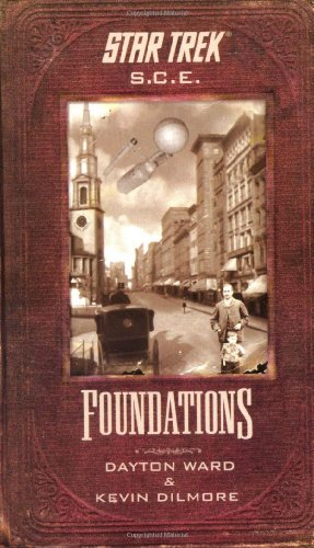 Foundations (Star Trek: Starfleet Corp of Engineers) (9780743483001) by Dilmore, Kevin; Ward, Dayton