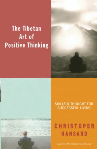 9780743483261: The Tibetan Art of Positive Thinking: Skillful Thought for Successful Living: Skillful Thoughts for Successful Living