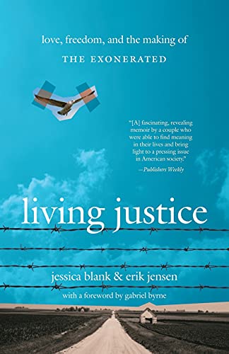 Beispielbild fr Living Justice: Love, Freedom, and the Making of The Exonerated zum Verkauf von Books From California