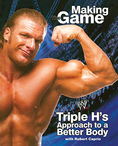 Beispielbild fr Triple H Making the Game : Triple H's Approach to a Better Body zum Verkauf von Better World Books