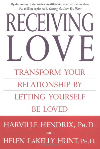 9780743483698: Receiving Love: Transform Your Relationship by Letting Yourself Be Loved